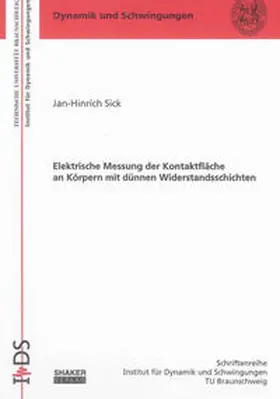 Sick |  Elektrische Messung der Kontaktfläche an Körpern mit dünnen Widerstandsschichten | Buch |  Sack Fachmedien