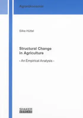 Hüttel |  Structural Change in Agriculture | Buch |  Sack Fachmedien