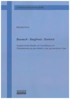 Koch |  Beowulf - Siegfried - Dietrich | Buch |  Sack Fachmedien
