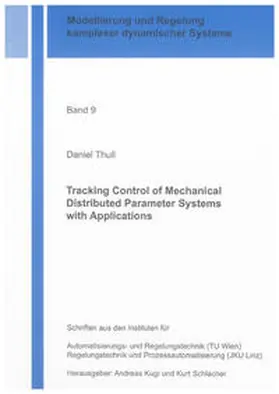 Thull |  Tracking Control of Mechanical Distributed Parameter Systems with Applications | Buch |  Sack Fachmedien
