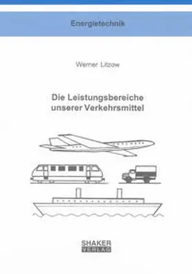 Litzow |  Die Leistungsbereiche unserer Verkehrsmittel | Buch |  Sack Fachmedien