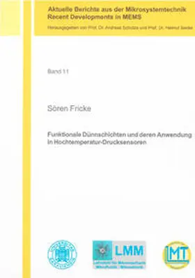 Fricke |  Funktionale Dünnschichten und deren Anwendung in Hochtemperatur-Drucksensoren | Buch |  Sack Fachmedien