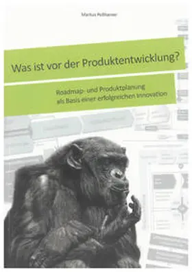 Pollhamer |  Was ist vor der Produktentwicklung? | Buch |  Sack Fachmedien