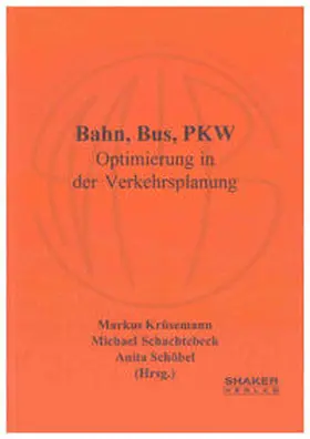Krüsemann / Schachtebeck / Schöbel |  Bahn, Bus, PKW | Buch |  Sack Fachmedien