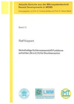 Koppert |  Nickelhaltige Kohlenwasserstoff-Funktionsschichten (Ni:a-C:H) für Drucksensoren | Buch |  Sack Fachmedien