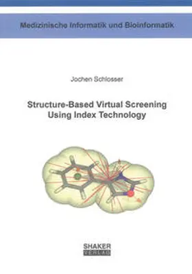Schlosser |  Structure-Based Virtual Screening Using Index Technology | Buch |  Sack Fachmedien
