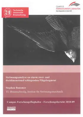 Bansmer |  Strömungsanalyse an einem zwei- und dreidimensional schlagenden Flügelsegment | Buch |  Sack Fachmedien