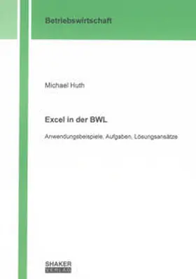 Huth |  Excel in der BWL | Buch |  Sack Fachmedien