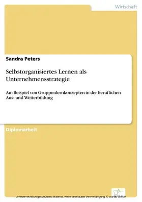 Peters |  Selbstorganisiertes Lernen als Unternehmensstrategie | eBook | Sack Fachmedien