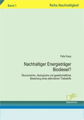 Kaup |  Nachhaltiger Energieträger Biodiesel? | eBook | Sack Fachmedien
