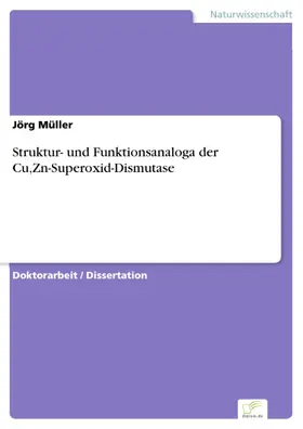 Müller |  Struktur- und Funktionsanaloga der Cu,Zn-Superoxid-Dismutase | eBook | Sack Fachmedien