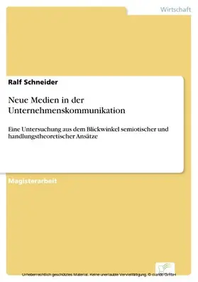 Schneider |  Neue Medien in der Unternehmenskommunikation | eBook | Sack Fachmedien