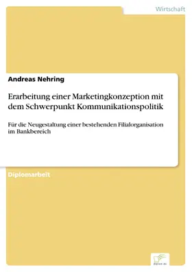 Nehring |  Erarbeitung einer Marketingkonzeption mit dem Schwerpunkt Kommunikationspolitik | eBook | Sack Fachmedien