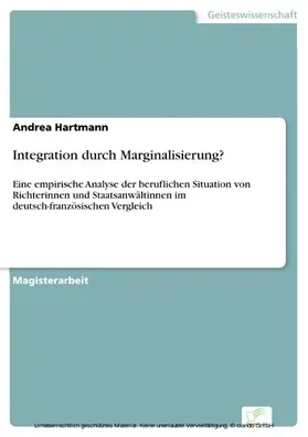 Hartmann |  Integration durch Marginalisierung? | eBook | Sack Fachmedien