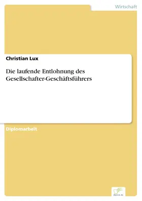 Lux |  Die laufende Entlohnung des Gesellschafter-Geschäftsführers | eBook | Sack Fachmedien