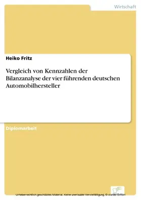 Fritz |  Vergleich von Kennzahlen der Bilanzanalyse der vier führenden deutschen Automobilhersteller | eBook | Sack Fachmedien