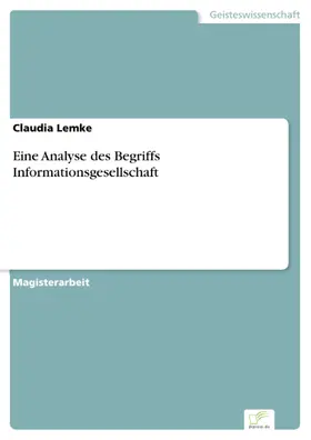 Lemke |  Eine Analyse des Begriffs Informationsgesellschaft | eBook | Sack Fachmedien