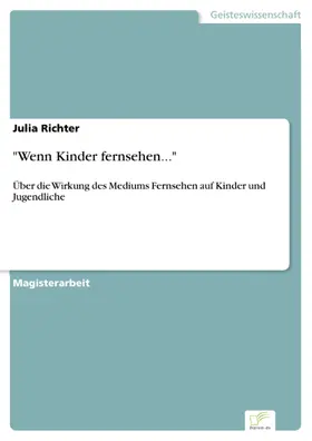 Richter |  "Wenn Kinder fernsehen..." | eBook | Sack Fachmedien