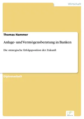 Hammer |  Anlage- und Vermögensberatung in Banken | eBook | Sack Fachmedien