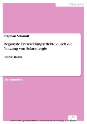 Schmidt |  Regionale Entwicklungseffekte durch die Nutzung von Solarenergie | eBook | Sack Fachmedien