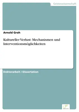 Groh |  Kultureller Verlust: Mechanismen und Interventionsmöglichkeiten | eBook | Sack Fachmedien