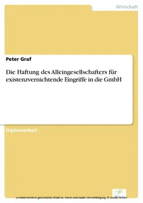 Graf |  Die Haftung des Alleingesellschafters für existenzvernichtende Eingriffe in die GmbH | eBook | Sack Fachmedien