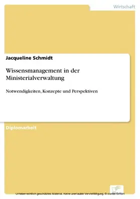 Schmidt |  Wissensmanagement in der Ministerialverwaltung | eBook | Sack Fachmedien