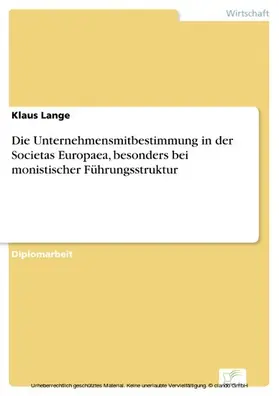 Lange |  Die Unternehmensmitbestimmung in der Societas Europaea, besonders bei monistischer Führungsstruktur | eBook | Sack Fachmedien