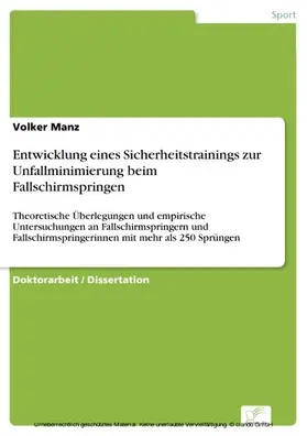 Manz |  Entwicklung eines Sicherheitstrainings zur Unfallminimierung beim Fallschirmspringen | eBook | Sack Fachmedien