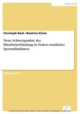 Beck / Kliem |  Neue Schwerpunkte der Mitarbeiterbindung in Zeiten staatlicher Sparmaßnahmen | eBook | Sack Fachmedien