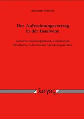 Schwahn |  Der Aufrechnungsvertrag in der Insolvenz | Buch |  Sack Fachmedien