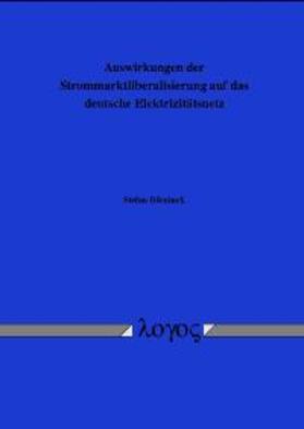 Börninck |  Auswirkungen der Strommarktliberalisierung auf das deutsche Elektrizitätsnetz | Buch |  Sack Fachmedien