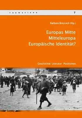 Breysach |  Europas Mitte. Mitteleuropa. Europäische Identität? | Buch |  Sack Fachmedien