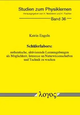 Engeln |  Schülerlabors: authentische, aktivierende Lernumgebungen als Möglichkeit, Interesse an Naturwissenschaften und Technik zu wecken | Buch |  Sack Fachmedien