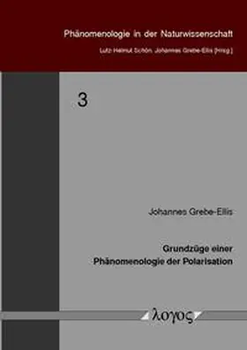 Grebe-Ellis |  Grundzüge einer Phänomenologie der Polarisation | Buch |  Sack Fachmedien