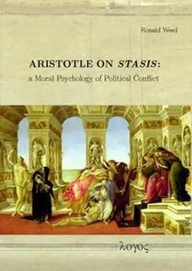 Weed |  Aristotle on Stasis: a Moral Psychology of Political Conflict | Buch |  Sack Fachmedien