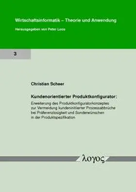 Scheer |  Kundenorientierter Produktkonfigurator: Erweiterung des Produktkonfiguratorkonzeptes zur Vermeidung kundeninitiierter Prozessabbrüche bei Präferenzlosigkeit und Sonderwünschen in der Produktspezifikation | Buch |  Sack Fachmedien