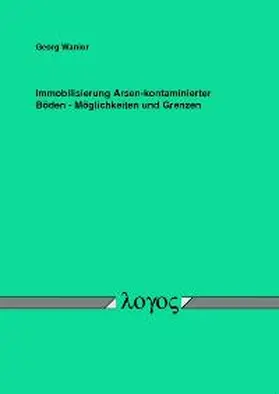 Wanior |  Immobilisierung Arsen-kontaminierter Böden - Möglichkeiten und Grenzen | Buch |  Sack Fachmedien