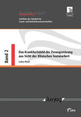 Nock |  Das Krankheitsbild der Zwangsstörung aus Sicht der Klinischen Sozialarbeit | Buch |  Sack Fachmedien