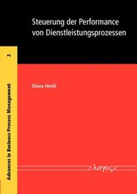 Heckl |  Steuerung der Performance von Dienstleistungsprozessen | Buch |  Sack Fachmedien
