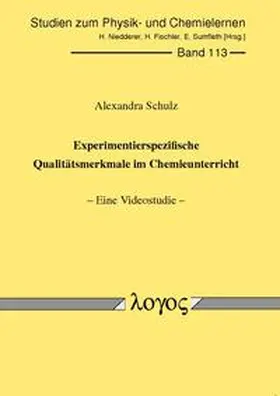 Schulz |  Experimentierspezifische Qualitätsmerkmale im Chemieunterricht | Buch |  Sack Fachmedien