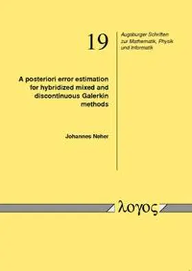 Neher |  A posteriori error estimation for hybridized mixed and discontinuous Galerkin methods | Buch |  Sack Fachmedien