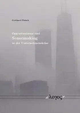 Pietsch |  Opportunismus und Sensemaking in der Unternehmenskrise | Buch |  Sack Fachmedien