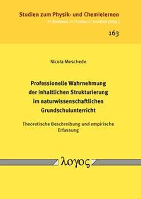 Meschede |  Professionelle Wahrnehmung der inhaltlichen Strukturierung im naturwissenschaftlichen Grundschulunterricht | Buch |  Sack Fachmedien