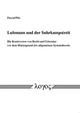 Pitz |  Luhmann und der Suhrkampstreit | Buch |  Sack Fachmedien