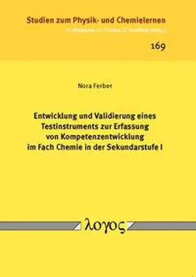 Ferber |  Entwicklung und Validierung eines Testinstruments zur Erfassung von Kompetenzentwicklung im Fach Chemie in der Sekundarstufe I | Buch |  Sack Fachmedien