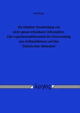 Rieger |  Die intuitive Verarbeitung von nicht genau erfassbarer Information: | Buch |  Sack Fachmedien