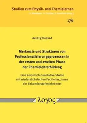 Eghtessad |  Merkmale und Strukturen von Professionalisierungsprozessen in der ersten und zweiten Phase der Chemielehrerbildung | Buch |  Sack Fachmedien