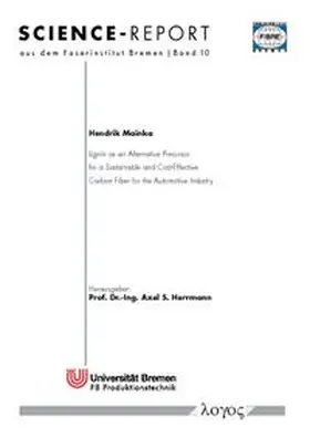 Mainka |  Lignin as an Alternative Precursor for a Sustainable and Cost-Effective Carbon Fiber for the Automotive Industry | Buch |  Sack Fachmedien