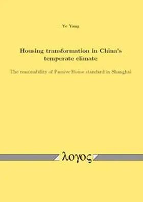 Yang |  Housing transformation in China's temperate climate | Buch |  Sack Fachmedien